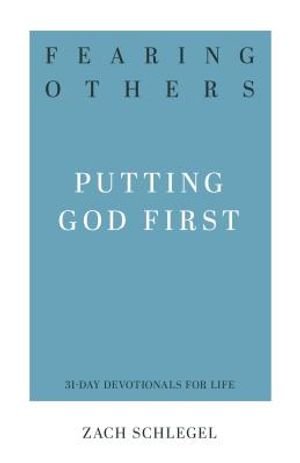 Fearing Others: Putting God First image number 0