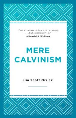 Mere Calvinism image number 0