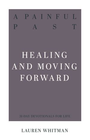 A Painful Past: Healing and Moving Forward image number 0