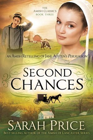Second Chances: An Amish Retelling of Jane Austen's Persuasion image number 0