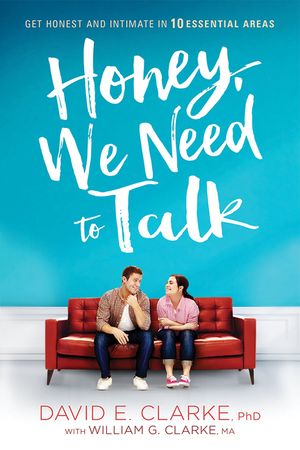 Honey, We Need to Talk: Get Honest and Intimate in 10 Essential Areas image number 0