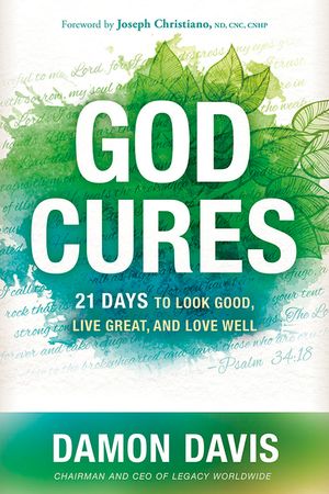 God Cures: 21 Days to Look Good, Live Great, and Love Well image number 0