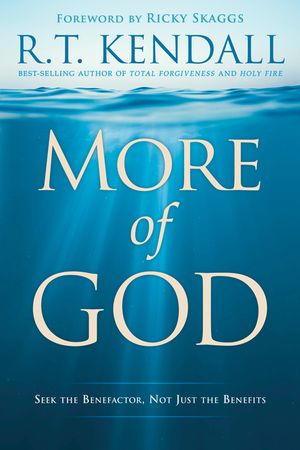 More of God: Seek the Benefactor, Not Just the Benefits image number 0