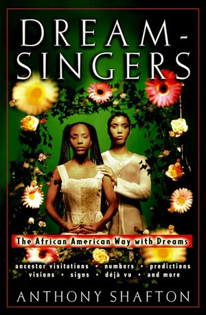 Dream Singers: The African American Way with Dreams image number 0
