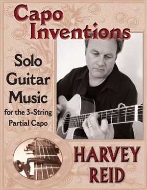 Capo Inventions: Solo Guitar Music for the 3-String Partial Capo image number 0