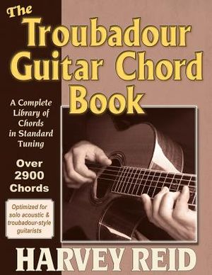 The Troubadour Guitar Chord Book: A Complete Library Of Chords In Standard Tuning image number 0