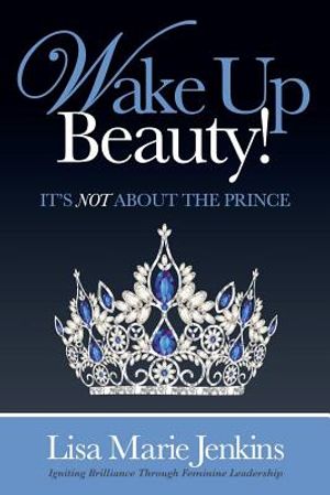 Wake Up Beauty!: It's Not about the Prince image number 0