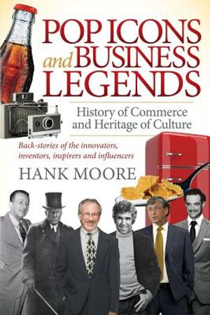 Pop Icons and Business Legends: History of Commerce and Heritage of Culture image number 0