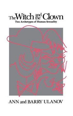 The Witch and the Clown: Two Archetypes of Human Sexuality image number 0