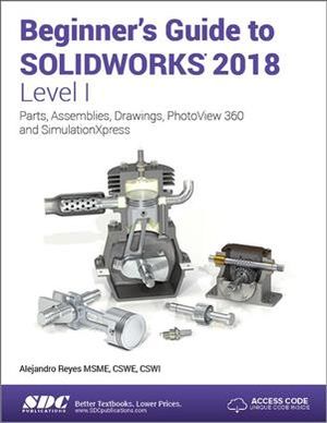 Beginner's Guide to Solidworks 2018, Level I image number 0