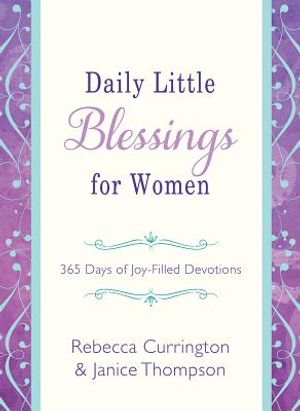 Daily Little Blessings for Women: 365 Days of Joy-Filled Devotions image number 0