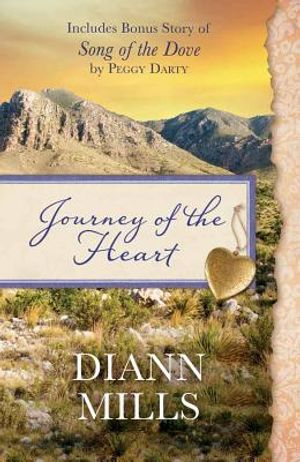Journey of the Heart: Also Includes Bonus Story of Song of the Dove by Peggy Darty image number 0