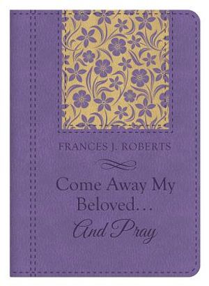 Come Away My Beloved...and Pray image number 0