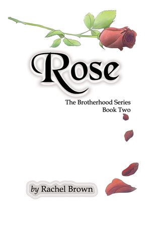 Rose: The Brotherhood, Book Two image number 0