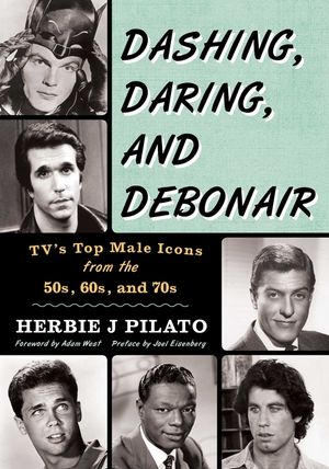 Dashing, Daring, and Debonair: TV's Top Male Icons from the 50s, 60s, and 70s image number 0