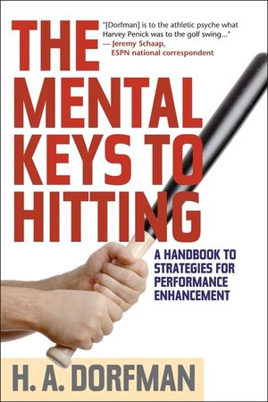 The Mental Keys to Hitting: A Handbook of Strategies for Performance Enhancement image number 0