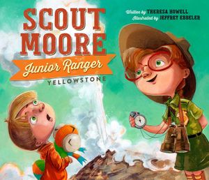 Scout Moore, Junior Ranger: Yellowstone image number 0