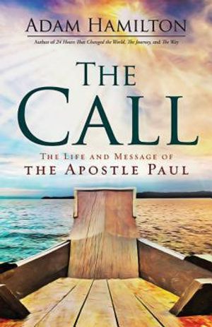 The Call: The Life and Message of the Apostle Paul image number 0