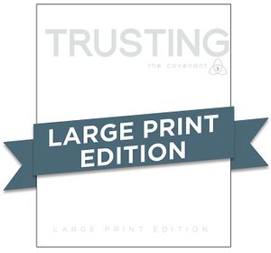 Covenant Bible Study: Trusting Participant Guide Large Print image number 0