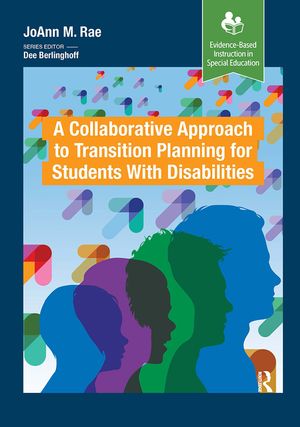 A Collaborative Approach to Transition Planning for Students with Disabilities: An Interactive Approach image number 0