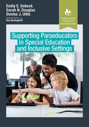 Supporting Paraeducators in Special Education and Inclusive Settings image number 0