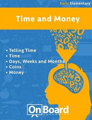 Time and Money (early elementary): Telling Time, Time, Days, Weeks and Months, Coins, Money image number 0