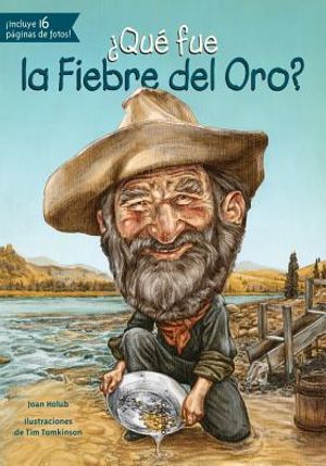 Que Fue La Fiebre del Oro? image number 0