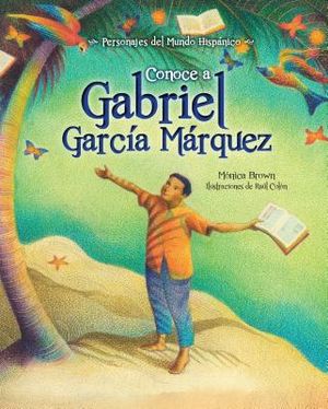 Conoce a Gabriel Garcia Marquez / My Name Is Gabito: The Life of Gabriel Garcia Marquez (Spanish Edition) image number 0