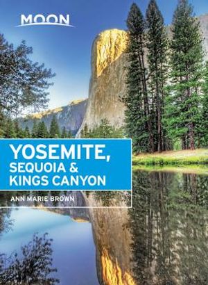 Moon Yosemite, Sequoia & Kings Canyon image number 0