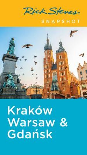 Rick Steves Snapshot Krak&oacute;w, Warsaw & Gdansk image number 0
