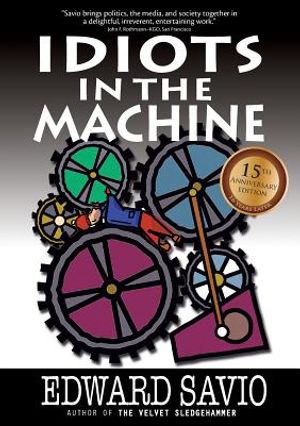Idiots in the Machine, 15th Anniversary Edition image number 0