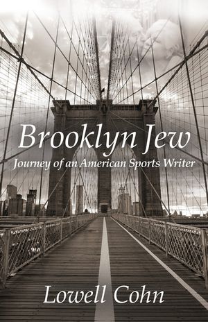 Brooklyn Jew: Journey of an American Sports Writer image number 0