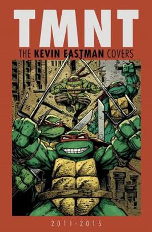 TMNT: The Kevin Eastman Covers: 2011-2015 image number 0