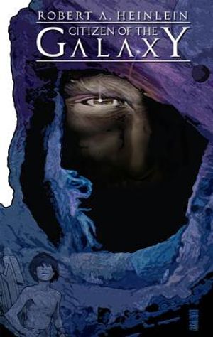 Robert Heinlein's Citizen of the Galaxy image number 0