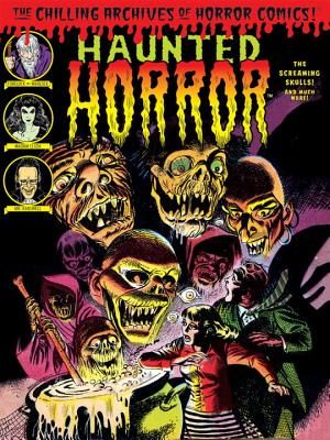 Haunted Horror: The Screaming Skulls! and Much More image number 0