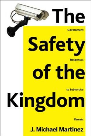The Safety of the Kingdom: Government Responses to Subversive Threats image number 0