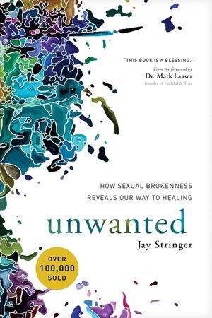 Unwanted: How Sexual Brokenness Reveals Our Way to Healing image number 0