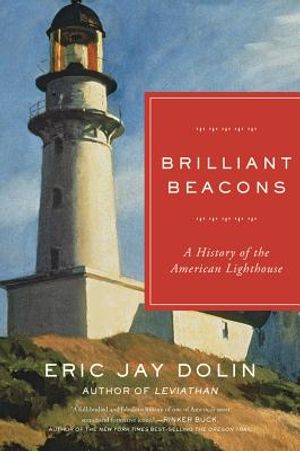 Brilliant Beacons: A History of the American Lighthouse image number 0
