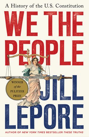 We the People: A History of the U.S. Constitution image number 0