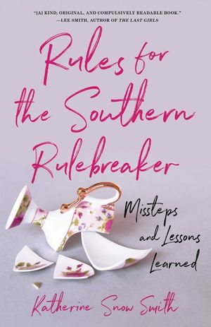Rules for the Southern Rulebreaker: Missteps and Lessons Learned image number 0