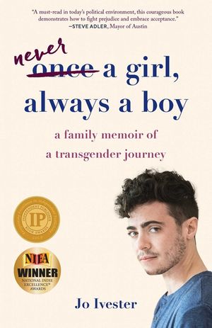 Once a Girl, Always a Boy: A Family Memoir of a Transgender Journey image number 0