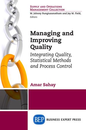 Managing and Improving Quality: Integrating Quality, Statistical Methods and Process Control image number 0