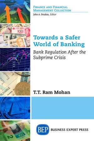 Towards a Safer World of Banking: Bank Regulation After the Subprime Crisis image number 0