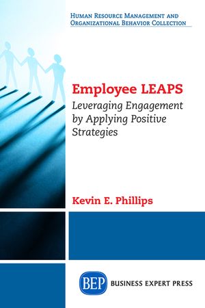 Employee LEAPS: Leveraging Engagement by Applying Positive Strategies image number 0
