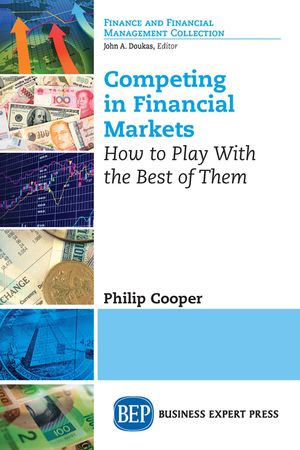 Competing in Financial Markets: How to Play With the Best of Them image number 0