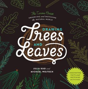 Drawing Trees and Leaves: Observing and Sketching the Natural World image number 0