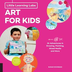 Little Learning Labs: Art for Kids, Abridged Paperback Edition: 26 Adventures in Drawing, Painting, Mixed Media and More; Activities for Steam Learner image number 0