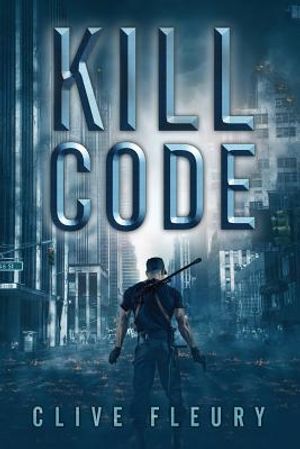 Kill Code: A Dystopian Science Fiction Novel image number 0