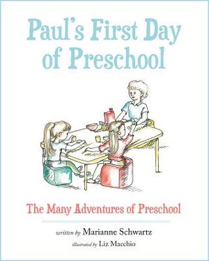 The Many Adventures of Preschool: Paul's First Day of Preschool image number 0