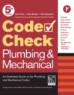 Code Check Plumbing & Mechanical 5th Edition: An Illustrated Guide to the Plumbing and Mechanical Codes image number 0